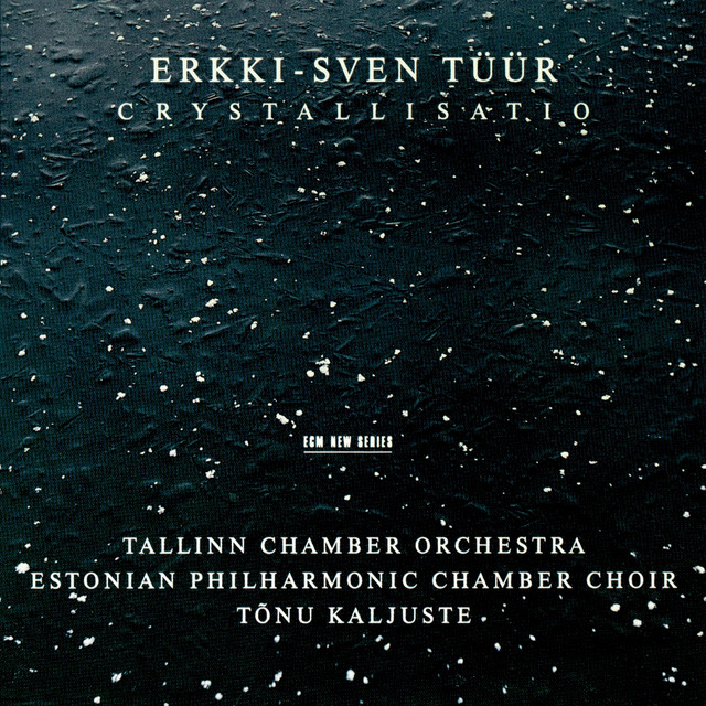Erkki-Sven Tüür: Crystallisatio - ECM Records